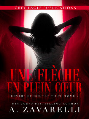 cover image of Une flèche en plein cœur